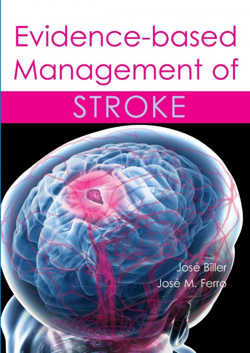Cover of the book Evidence-based Management of Stroke by José Biller, José M Ferro, tfm Publishing Ltd