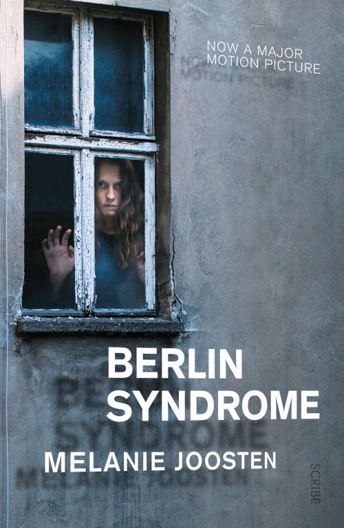 Cover of the book Berlin Syndrome by Melanie Joosten, Scribe Publications Pty Ltd