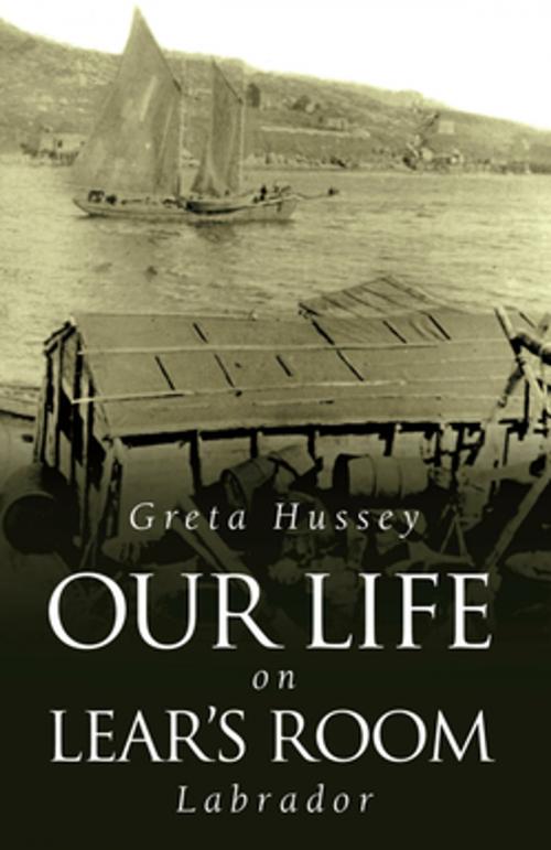 Cover of the book Our Life on Lear's Room Labrador by Greta Hussey, Flanker Press