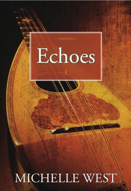 Cover of the book Echoes by Michelle West, Rosdan Press