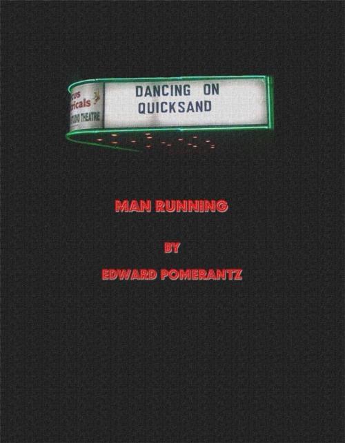 Cover of the book Man Running by Edward Pomerantz, The Educational Publisher/Biblio Publishing