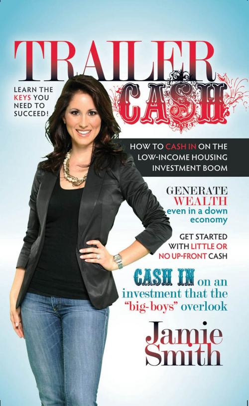 Cover of the book Trailer Cash by Jamie Smith, HigherLife Publishing