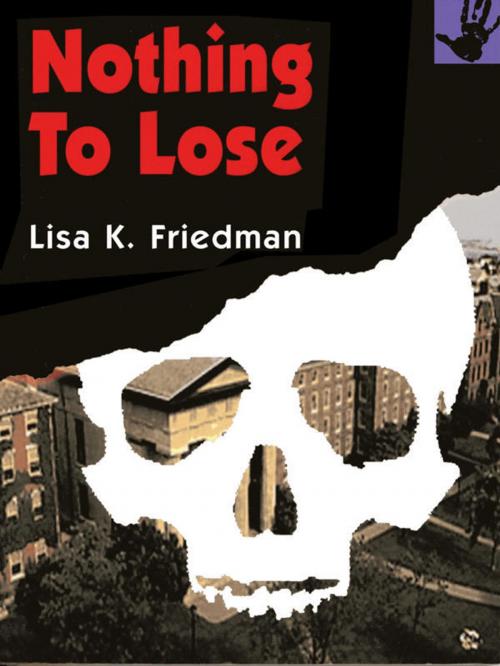 Cover of the book Nothing to Lose by Lisa Friedman, Lisa Friedman