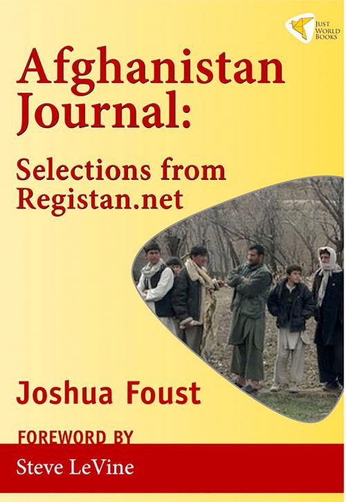 Cover of the book Afghanistan Journal by Joshua Foust, Just World Books