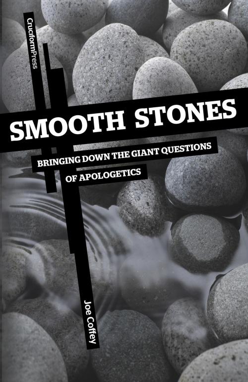Cover of the book Smooth Stones by Joe Coffey, Cruciform Press