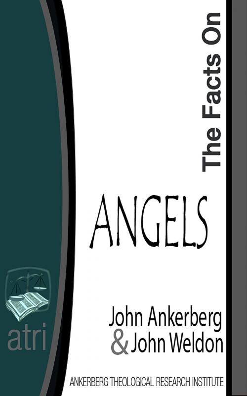 Cover of the book The Facts on Angels by John Ankerberg, John Ankerberg