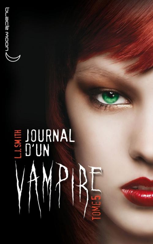 Cover of the book Journal d'un vampire 5 by L.J. Smith, Hachette Black Moon