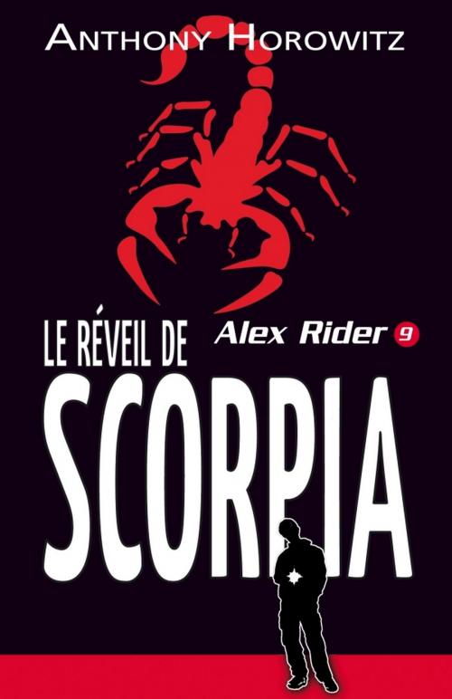 Cover of the book Alex Rider 9- Le Réveil de Scorpia by Anthony Horowitz, Hachette Romans