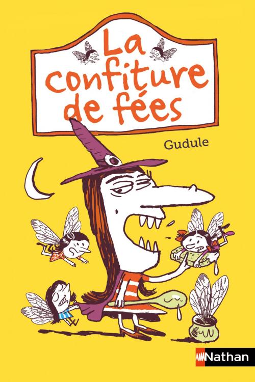 Cover of the book La confiture de fées by Gudule, Nathan