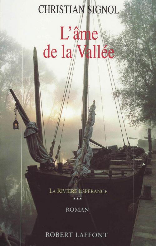 Cover of the book L'Âme de la vallée by Christian SIGNOL, Groupe Robert Laffont