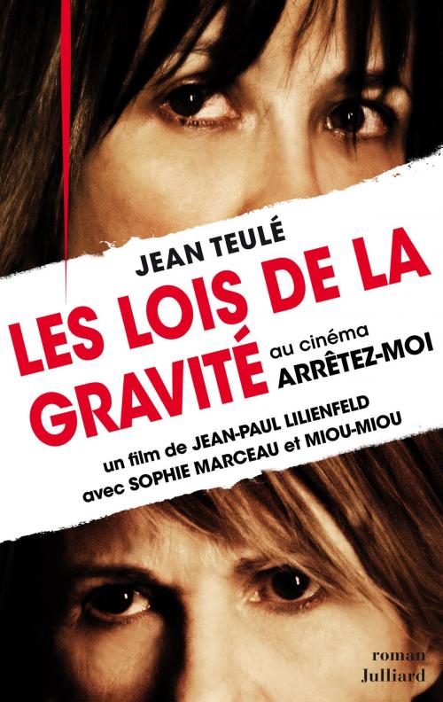Cover of the book Les Lois de la gravité by Jean TEULÉ, Groupe Robert Laffont