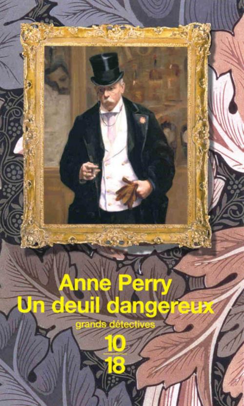 Cover of the book Un deuil dangereux by Anne PERRY, Univers Poche