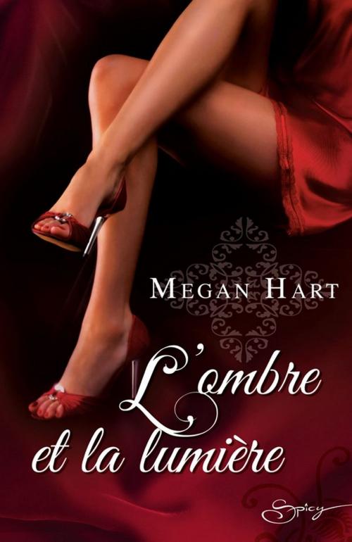 Cover of the book L'ombre et la lumière by Megan Hart, Harlequin