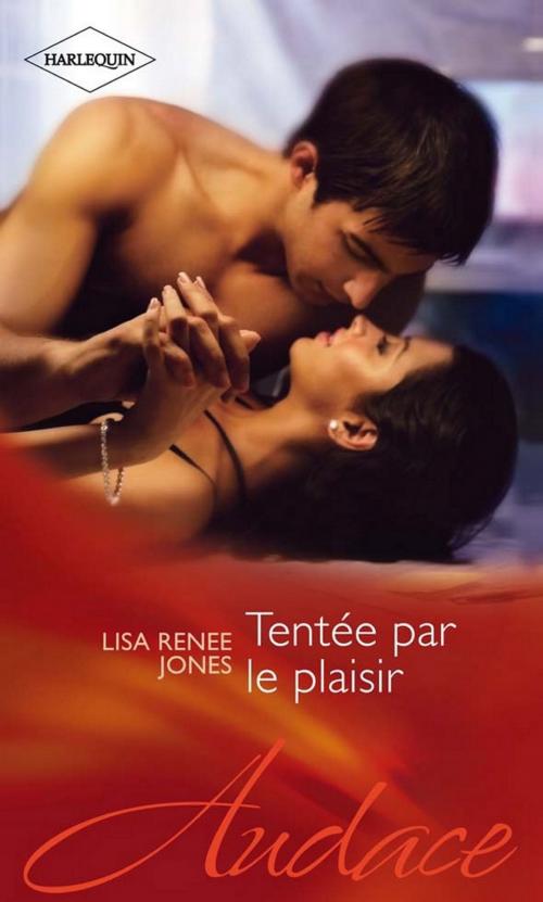 Cover of the book Tentée par le plaisir by Lisa Renee Jones, Harlequin