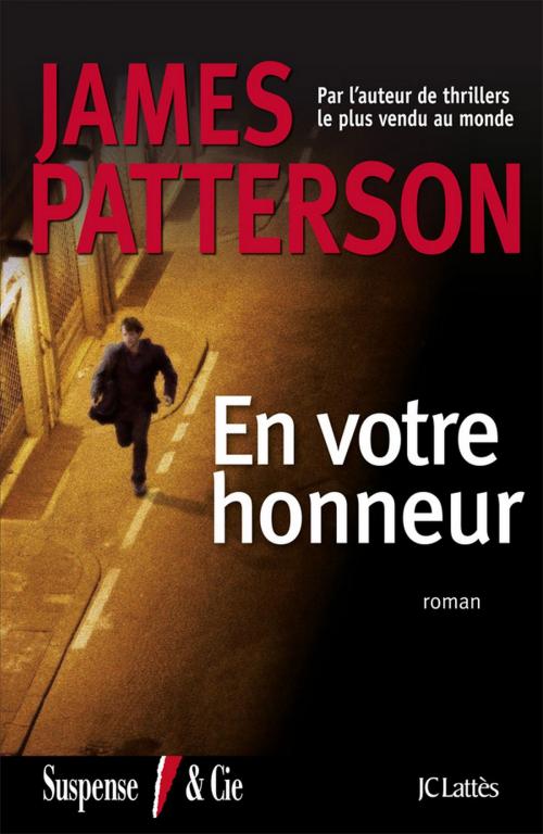 Cover of the book En votre honneur by James Patterson, JC Lattès