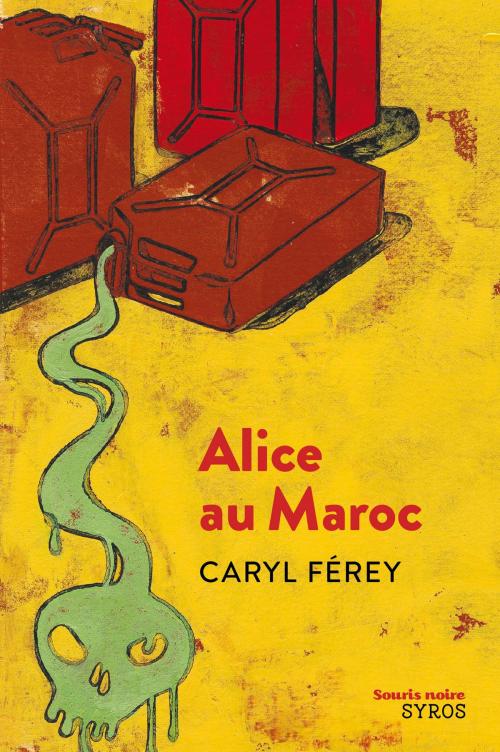 Cover of the book Alice au Maroc by Caryl Férey, Nathan