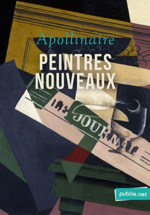 Cover of the book Peintres nouveaux by Guillaume Apollinaire, publie.net