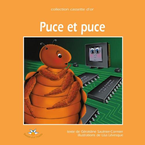 Cover of the book Puce et puce by Géraldine Saulnier-Cormier, Bouton d'or Acadie