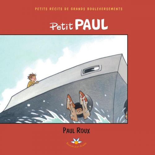 Cover of the book Petit Paul by Paul Roux, Bouton d'or Acadie