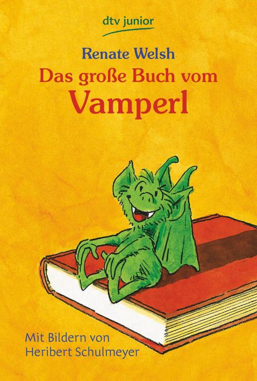 Cover of the book Das große Buch vom Vamperl by Renate Welsh, dtv Verlagsgesellschaft mbH & Co. KG