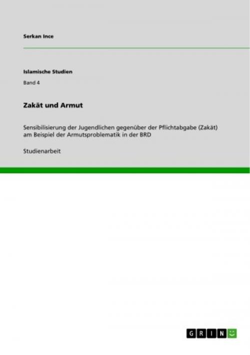 Cover of the book Zak?t und Armut by Serkan Ince, GRIN Verlag
