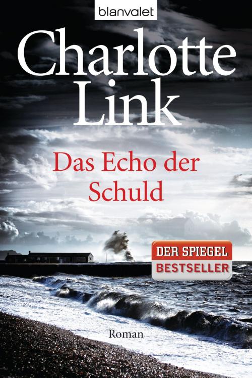 Cover of the book Das Echo der Schuld by Charlotte Link, Blanvalet Verlag