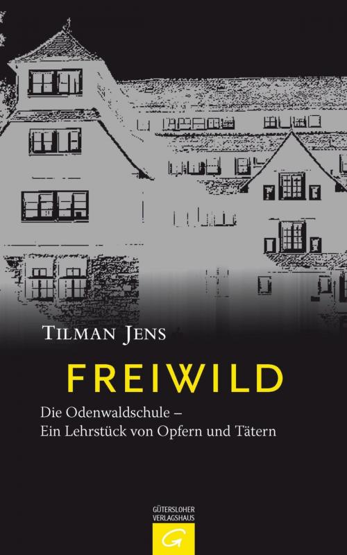 Cover of the book Freiwild by Tilman Jens, Gütersloher Verlagshaus