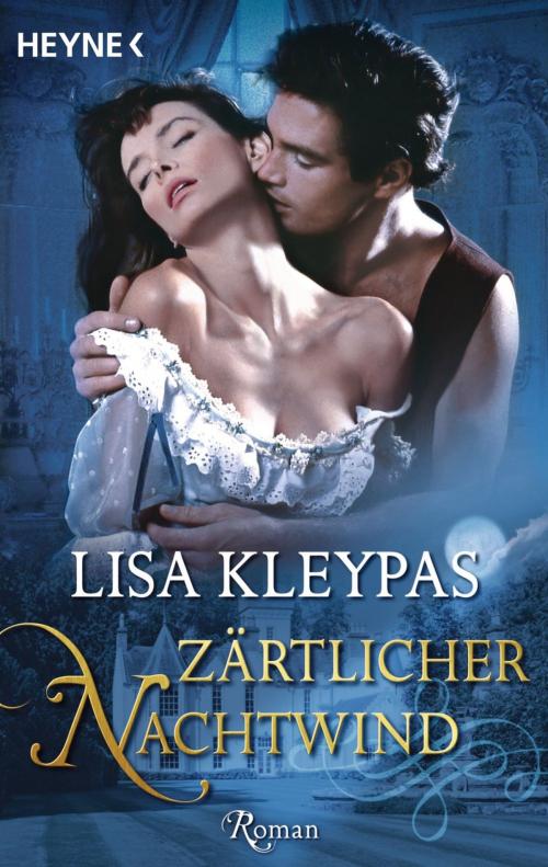 Cover of the book Zärtlicher Nachtwind by Lisa Kleypas, Heyne Verlag
