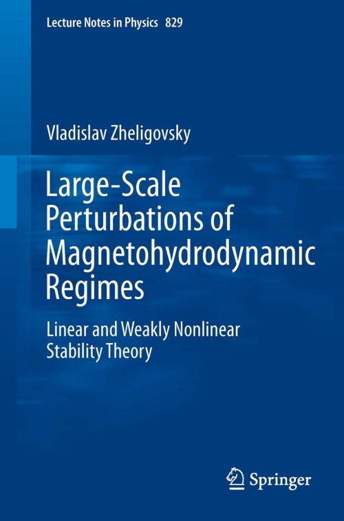 Cover of the book Large-Scale Perturbations of Magnetohydrodynamic Regimes by Vladislav Zheligovsky, Springer Berlin Heidelberg