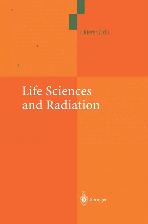 Cover of the book Life Sciences and Radiation by , Springer Berlin Heidelberg