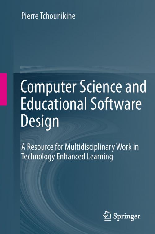 Cover of the book Computer Science and Educational Software Design by Pierre Tchounikine, Springer Berlin Heidelberg