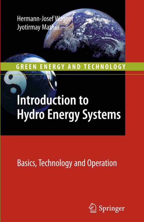 Cover of the book Introduction to Hydro Energy Systems by Hermann-Josef Wagner, Jyotirmay Mathur, Springer Berlin Heidelberg