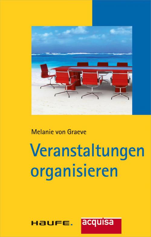 Cover of the book Veranstaltungen organisieren by Melanie von Graeve, Haufe