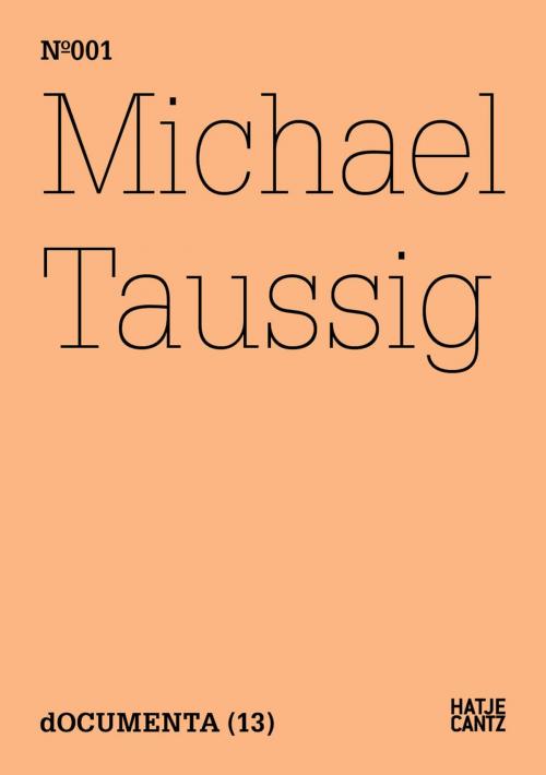 Cover of the book Michael Taussig by Michael Taussig, Hatje Cantz Verlag