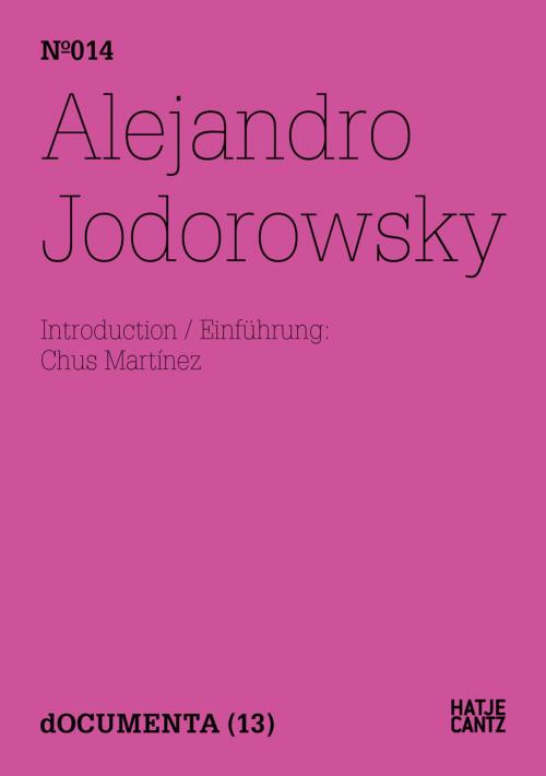 Cover of the book Alejandro Jodorowsky by Alejandro Jodorowsky, Hatje Cantz Verlag