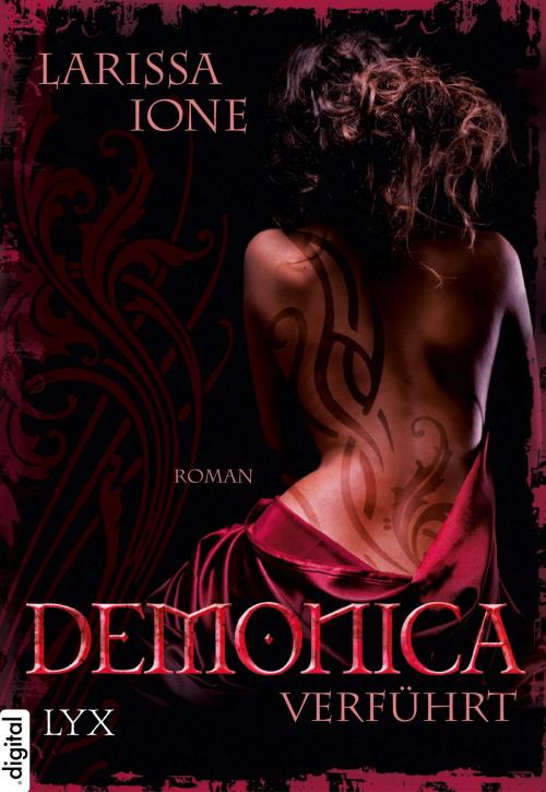 Cover of the book Demonica - Verführt by Larissa Ione, LYX.digital