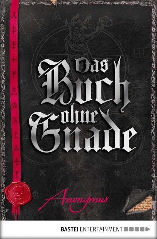 Cover of the book Das Buch ohne Gnade by Anonymus, Bastei Entertainment