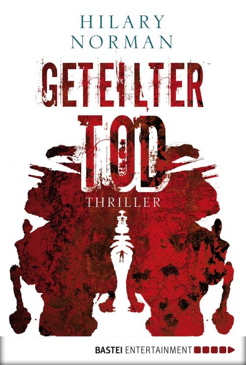 Cover of the book Geteilter Tod by Hilary Norman, Bastei Entertainment
