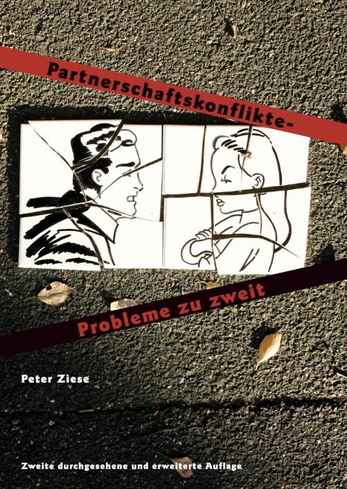 Cover of the book Partnerschaftskonflikte - Probleme zu zweit by Prof. Dr. med. Peter Ziese, Books on Demand