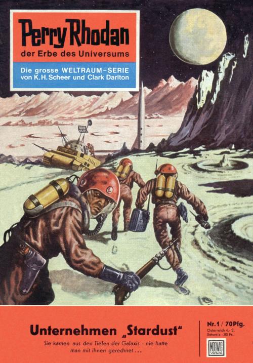 Cover of the book Perry Rhodan 1: Unternehmen Stardust by K.H. Scheer, Perry Rhodan digital