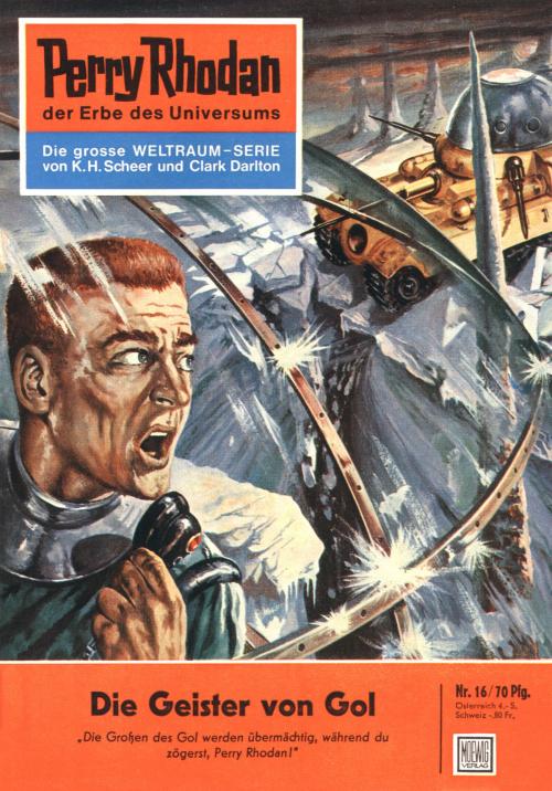 Cover of the book Perry Rhodan 16: Die Geister von Gol by Kurt Mahr, Perry Rhodan digital