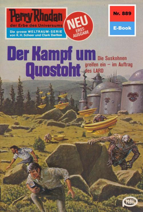 Cover of the book Perry Rhodan 889: Der Kampf um Quostoht by Kurt Mahr, Perry Rhodan digital