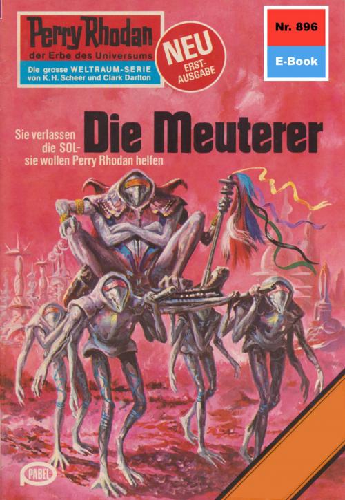 Cover of the book Perry Rhodan 896: Die Meuterer by H.G. Ewers, Perry Rhodan digital