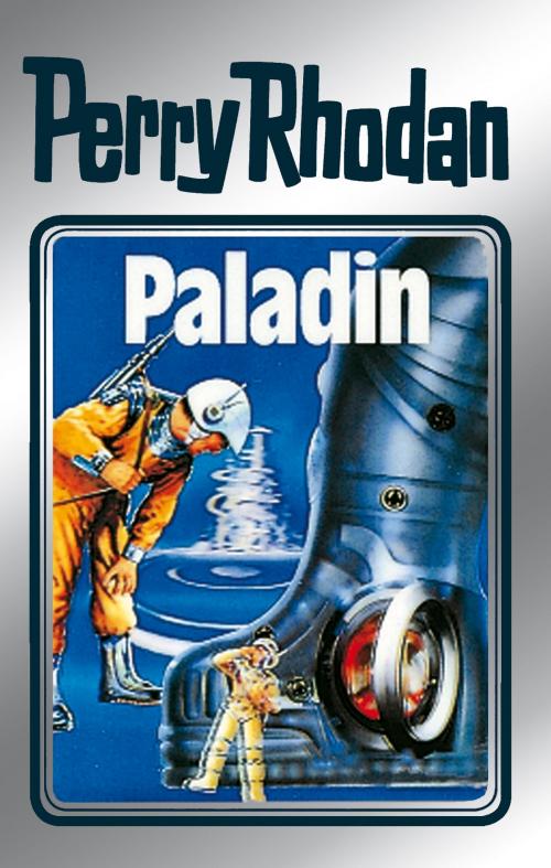 Cover of the book Perry Rhodan 39: Paladin (Silberband) by Clark Darlton, H.G. Ewers, Kurt Mahr, William Voltz, K.H. Scheer, Perry Rhodan digital