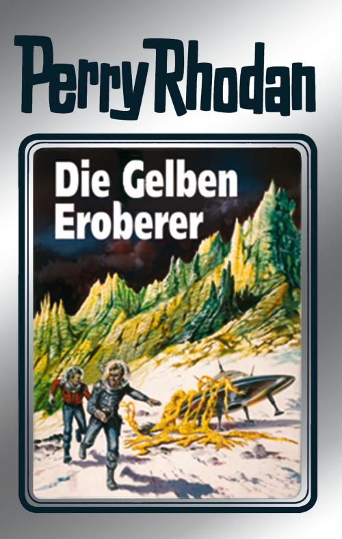 Cover of the book Perry Rhodan 58: Die Gelben Eroberer (Silberband) by H.G. Ewers, Hans Kneifel, William Voltz, Ernst Vlcek, Perry Rhodan digital