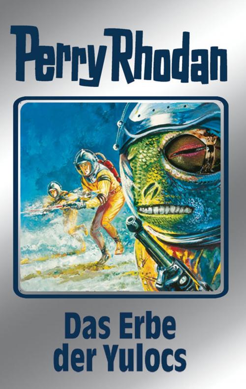 Cover of the book Perry Rhodan 71: Das Erbe der Yulocs (Silberband) by Clark Darlton, H.G. Ewers, H.G. Francis, Hans Kneifel, William Voltz, Kurt Mahr, Perry Rhodan digital