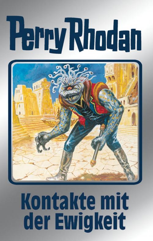 Cover of the book Perry Rhodan 72: Kontakte mit der Ewigkeit (Silberband) by H.G. Ewers, H.G. Francis, Hans Kneifel, William Voltz, Perry Rhodan digital