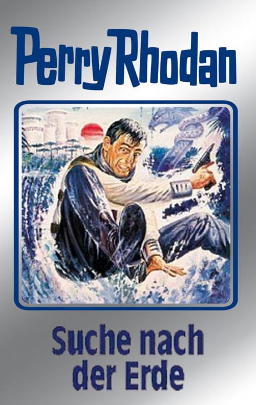 Cover of the book Perry Rhodan 78: Suche nach der Erde (Silberband) by H.G. Ewers, H.G. Francis, Hans Kneifel, Kurt Mahr, William Voltz, Perry Rhodan digital
