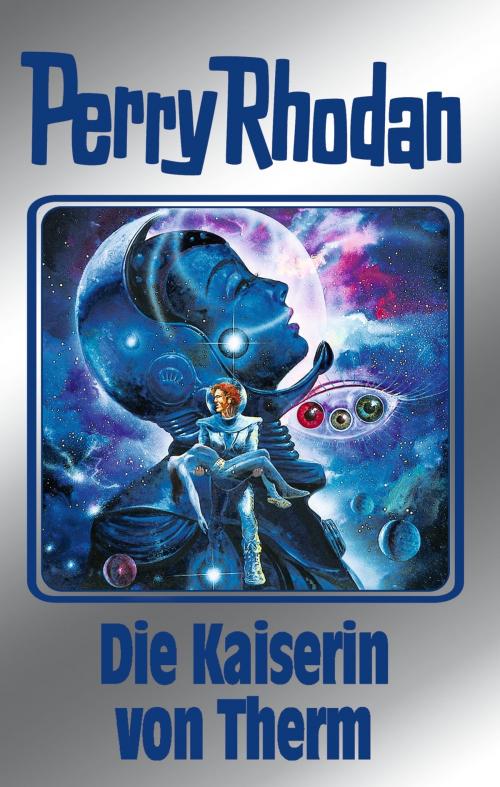 Cover of the book Perry Rhodan 94: Die Kaiserin von Therm (Silberband) by Clark Darlton, H.G. Ewers, Kurt Mahr, William Voltz, Ernst Vlcek, Perry Rhodan digital