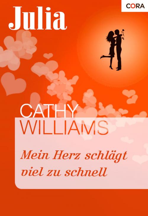 Cover of the book Mein Herz schlägt viel zu schnell by Cathy Williams, CORA Verlag